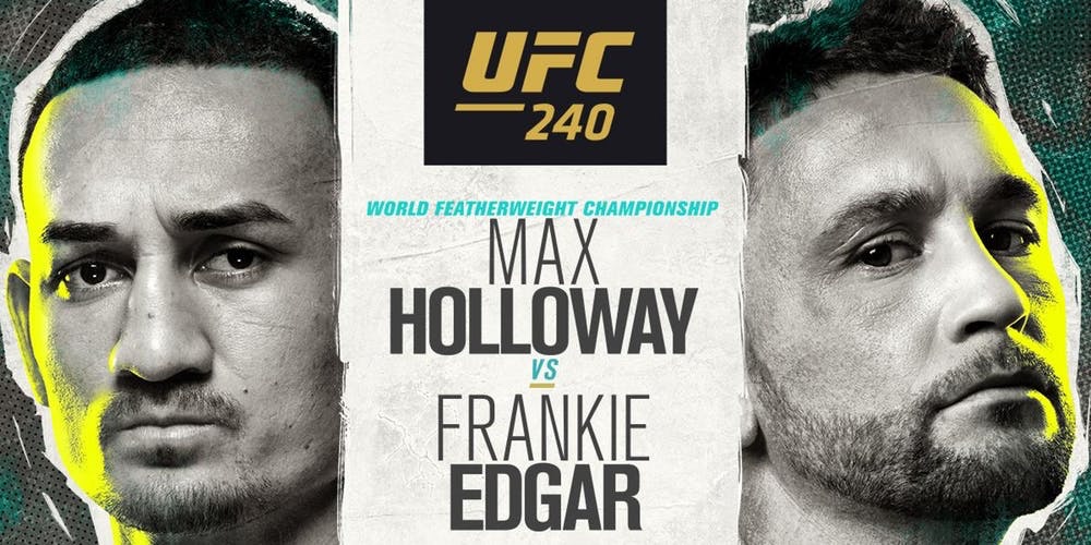 UFC 240: Holloway vs. Edgar&nbsp;Predictions